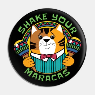 Shake Your Maracas Funny Cat Pin