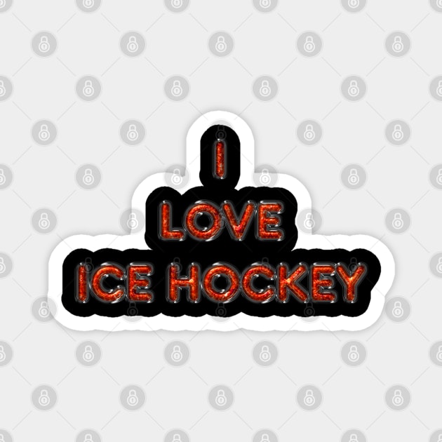 I Love Ice Hockey - Orange Magnet by The Black Panther