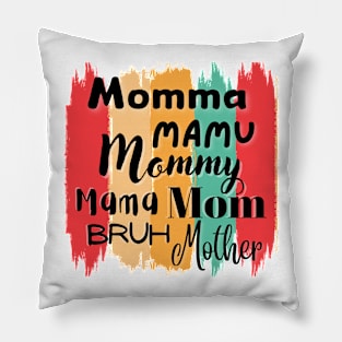 Nickname To Call Your Mom Pillow