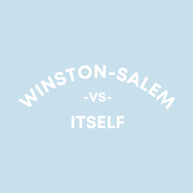 Winston-Salem vs Itself by Marcusalexanderhill 