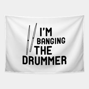 Drummer - I'm banging the drummer Tapestry