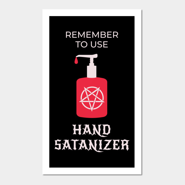 Funny Satanic Hand Sanitizer Satanic Poster Und Kunst