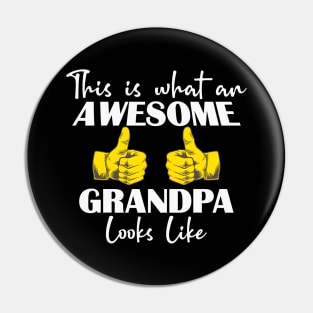 This is what an AWESOME GRANDPA looks like Pin