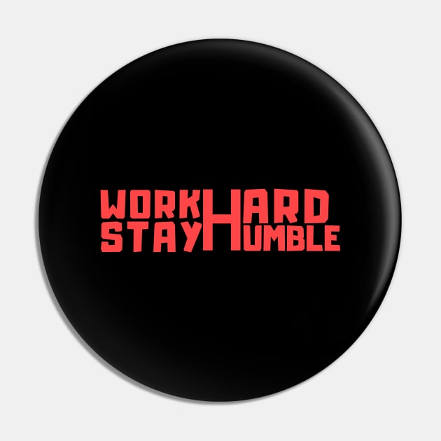 work hard stay humble Pin by Emy wise