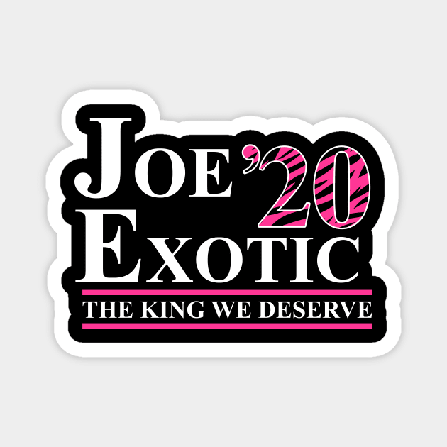 Joe Exotic for President Magnet by WMKDesign