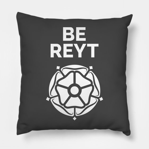 Yorkshire Be Reyt and White Rose Pillow by Yorkshire Stuff