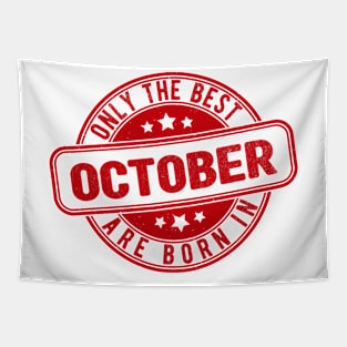 only the best are born in October Tapestry