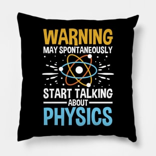 Warning May Spontaneously Start Talking About Physics Pillow
