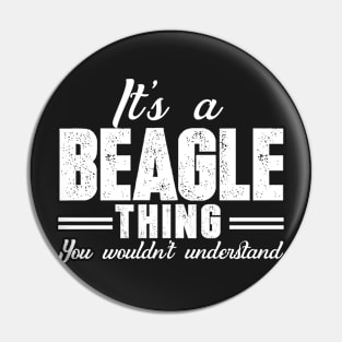 It's a beagle thing You wouldn't understand Pin