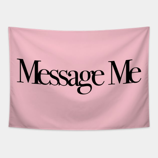 Message Me Tapestry by hsf