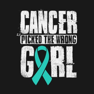 Cancer Picked The Wrong Girl PCOS Awareness Teal Ribbon Warrior Hope T-Shirt