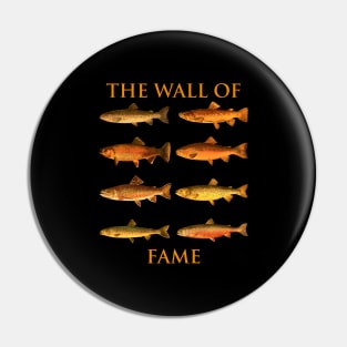 The Trout fish wall of fame Pin