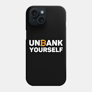 Unbank yourself - Trading Crypto Phone Case