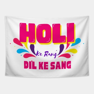 Holi ke rang dil ke sang,  happy Holi, festival of colours, trendy holi design Tapestry