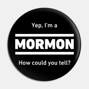 Yep, I'm A Mormon | LDS Pin