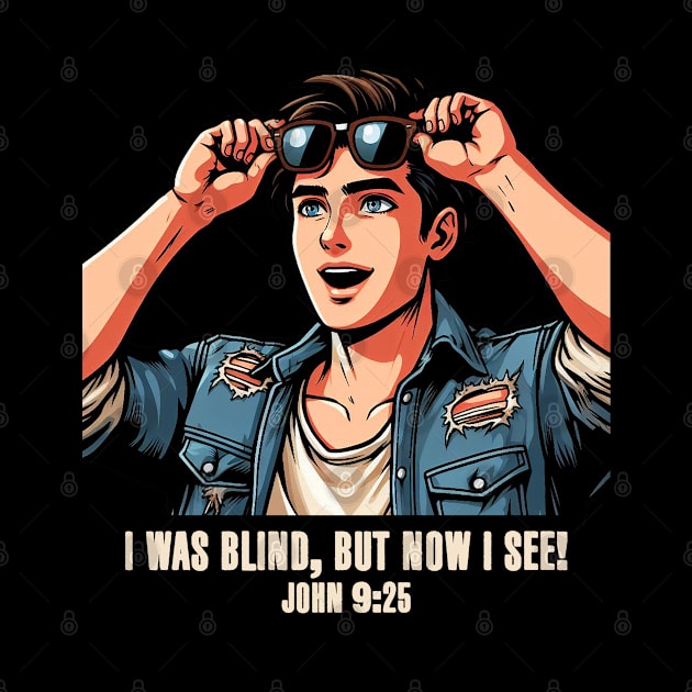 John 9:25 I Was Blind But Now I See by Plushism