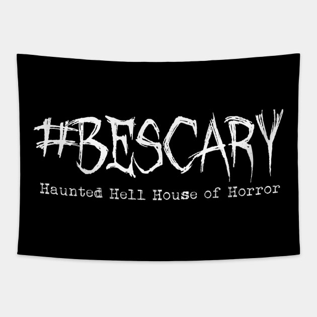 #BeScary Tapestry by hauntedgriffin