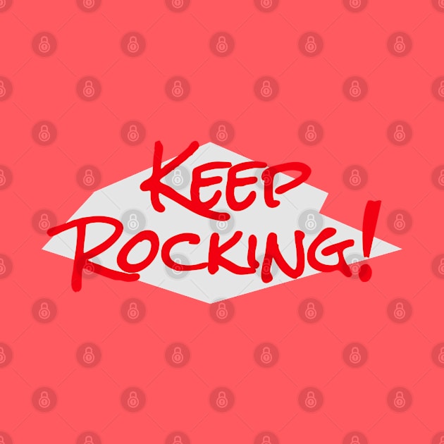 Keep Rocking by dblaiya