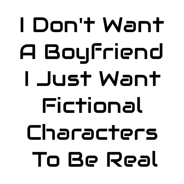 I Just Want Fictional Characters To Be Real by Jitesh Kundra