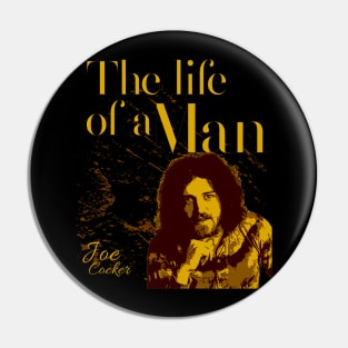 The life of a Man Pin