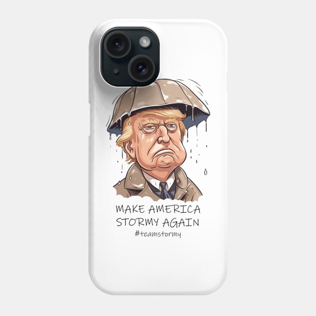 Make America Stormy Again B&W Phone Case by vectrus