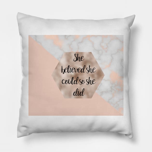 She believed she could so she did Pillow by marbleco