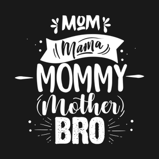 Mom is My Best Friend T-Shirt