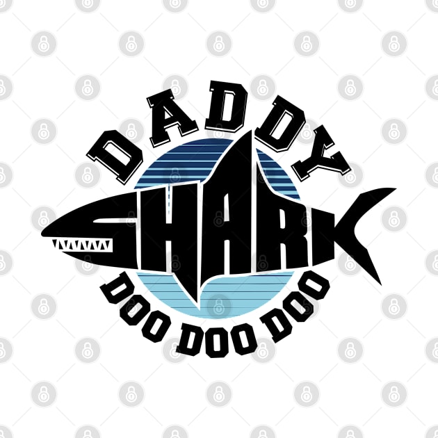 Father - Best Dad - Daddy Shark - pos by ShirzAndMore