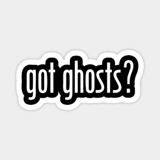 got ghosts? Magnet