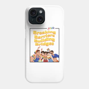 Pride: Breaking Barriers, Building Bridges Phone Case