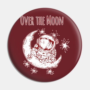 "Over the Moon" Cute Astronaut Pin