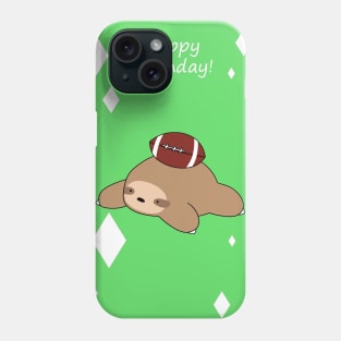 "Happy Birthday" Football Sloth Phone Case