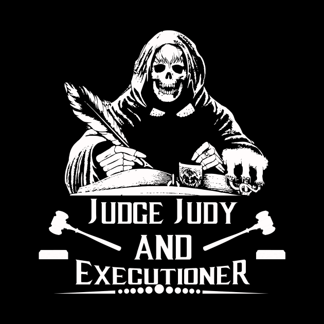 JUDGE JUDY and EXECUTIONER by bradlanger