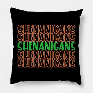 Shenanigans Pillow