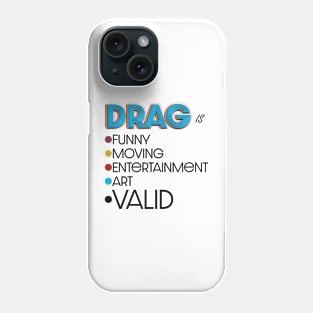 DRAG is VALID Phone Case