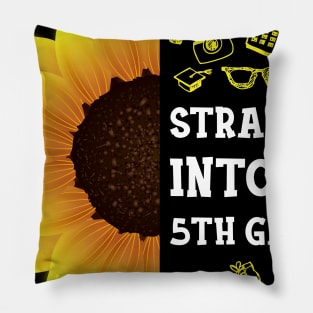 Straight into Fifth grade Back To School Sunflower Pillow