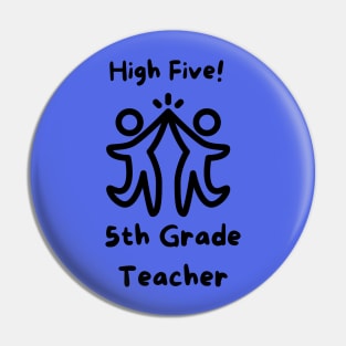 5th Grade Teacher Pin