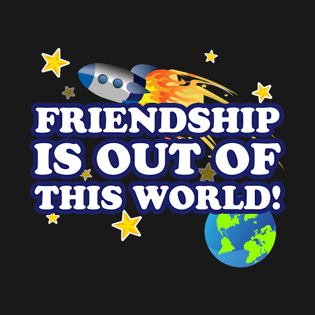 Friendship Is Out Of This World! by espudo