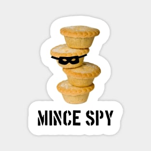 Mince Spy Magnet