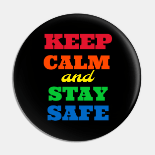 KEEP CALM AND STAY SAVE Pin