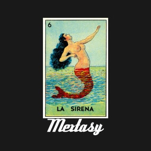 The Siren -- Classic #Mextasy for 2021 T-Shirt