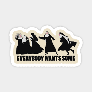 Everybody Wants Some Magnet