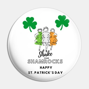 Shake Your Shamrocks Pin