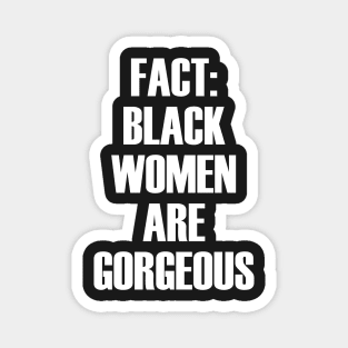 Fact: Black Women Are Gorgeous | African American Magnet