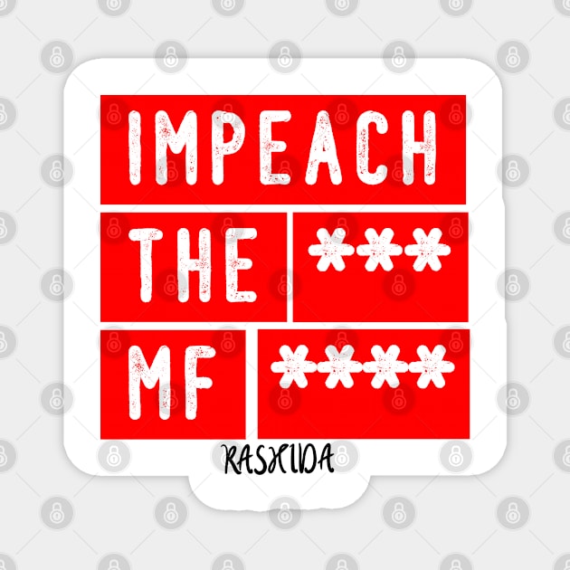 IMPEACH THE "MF" Magnet by Eman56