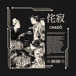 Zen Japanese Tea Ceremony Chado Meaning Kanji Characters 647 T-Shirt