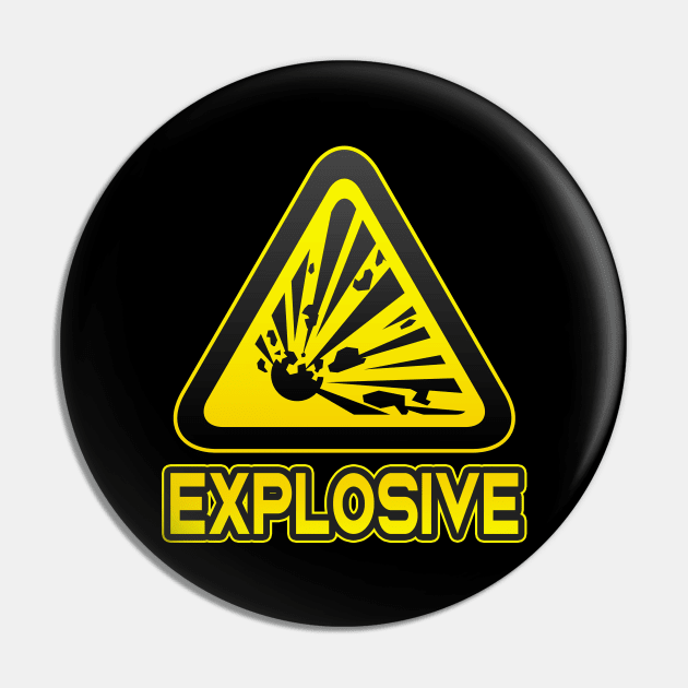 Explosive Funny Danger Sign Explosion Humor Pin by Foxxy Merch
