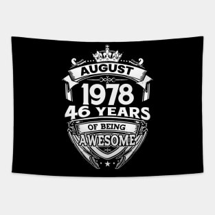 August 1978 46 Years Of Being Awesome 46th Birthday Tapestry