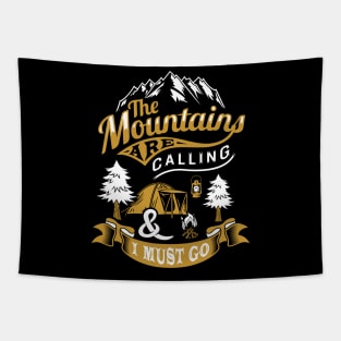 The Mountains are calling and I Must Go Tapestry