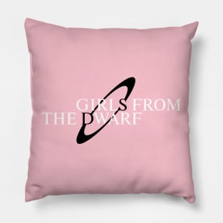 Girls from the Dwarf (alt) Pillow